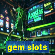 gem slots